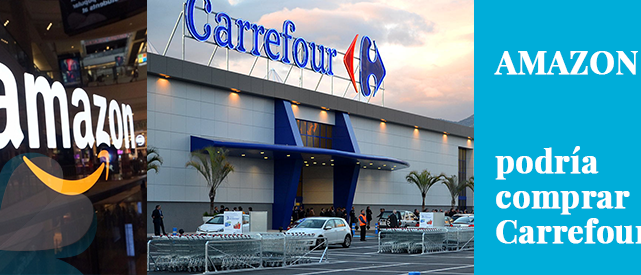 Amazon compra Carrefour? El sector de los supermercados está expectante ante el rumor que ha difundido recientemente la revista francesa Valeurs Actuelles: Amazon podría comprar Carrefour, cuya capitalización bursátil asciende a 13.146 millones de euros.