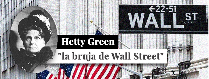 Hetty Green, apodada como 