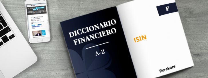 ISIN: Código alfanumérico de 12 dígitos que sirve para localizar un activo financiero concreto y evitar confusiones