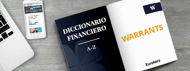 Los warrants son activos financieros derivados que constituyen contratos de compra futura opcional